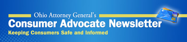 Ohio Attorney General's Consumer Advocate Newsletter