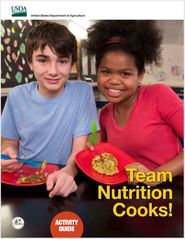 Team Nutrition Cooks! Activity Guide