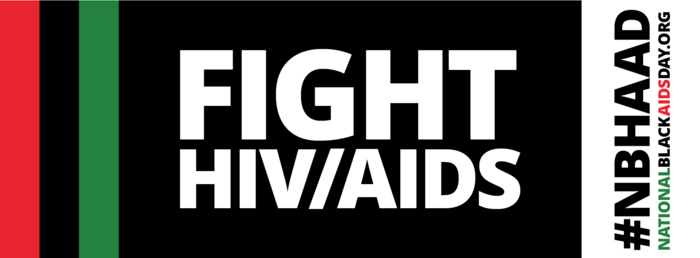 FIGHT HIV/AIDS #NBHAAD NationalBlackAIDSDay.org